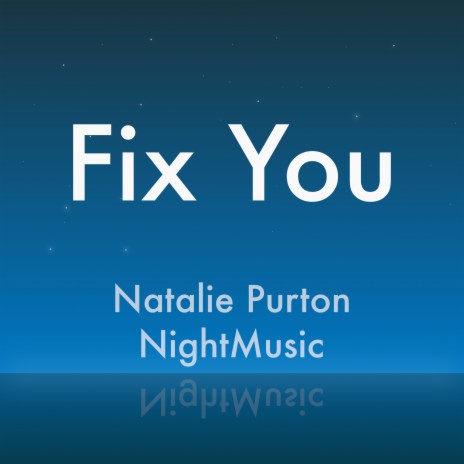 Fix You ft. Natalie Purton | Boomplay Music