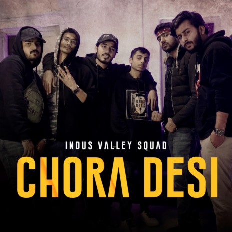 Chora Desi ft. Kumail bukhari, Kaashi haider, Arbaz larik, Babar mangi & Uzair aziz | Boomplay Music