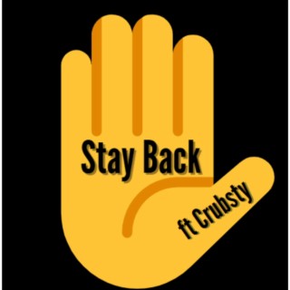 Stay Back