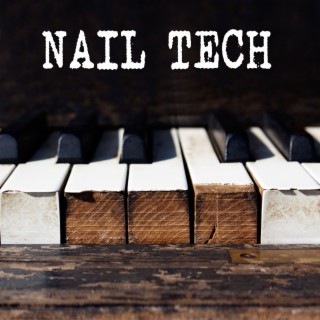 Nail Tech (Piano Version)