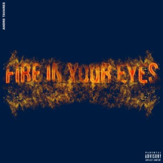 Fire in Your Eyes