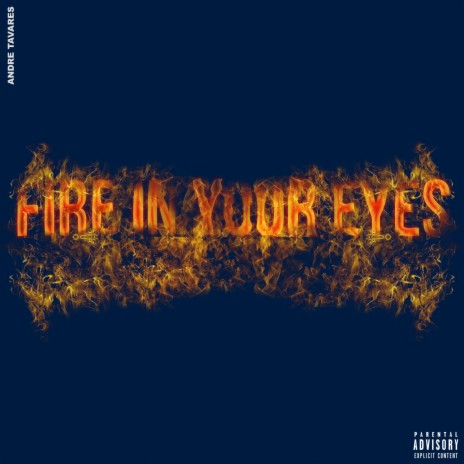 Fire in Your Eyes | Boomplay Music