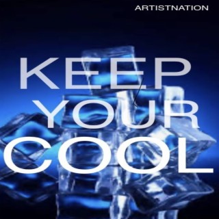 KEEP YOUR COOL lyrics | Boomplay Music