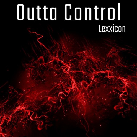 Outta Control | Boomplay Music