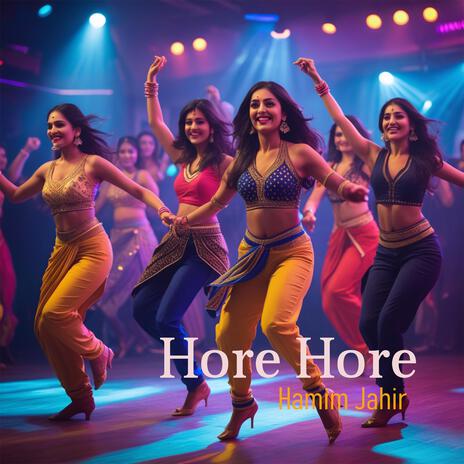 Hore Hore | Boomplay Music