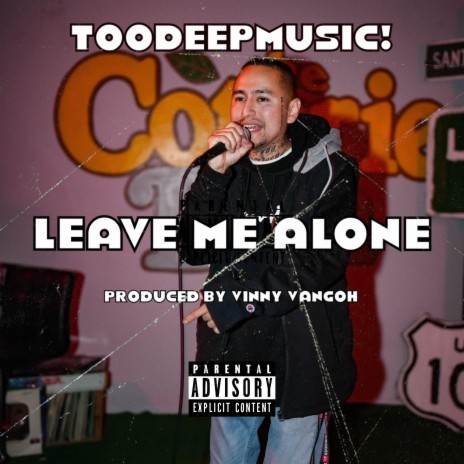 LEAVE ME ALONE | Boomplay Music