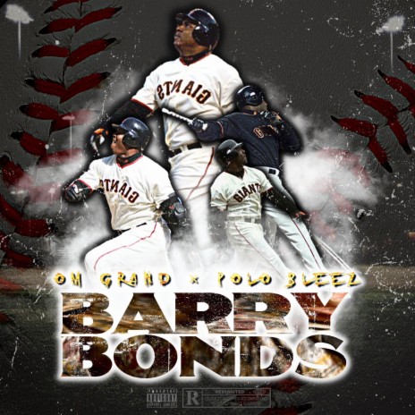 Barry Bonds ft. OM Grand