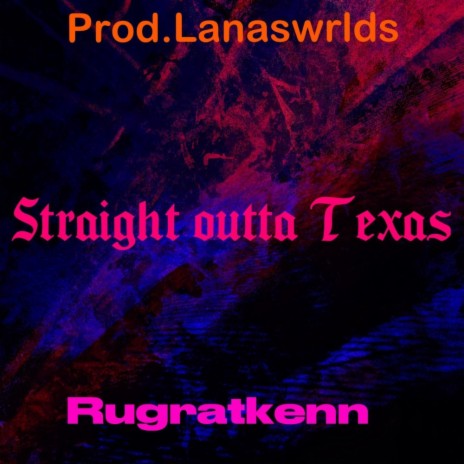 Straight out of texas | Boomplay Music