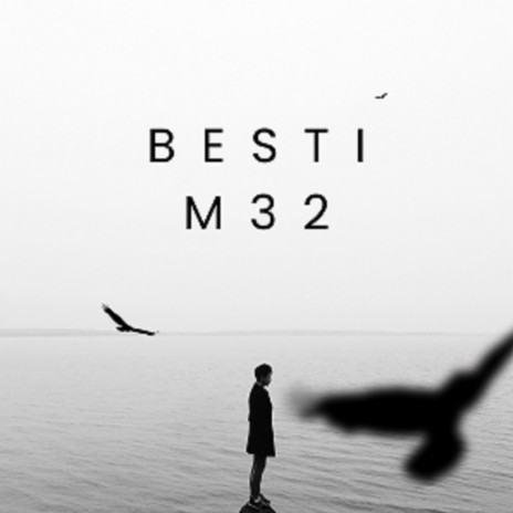 Besti M32 | Boomplay Music