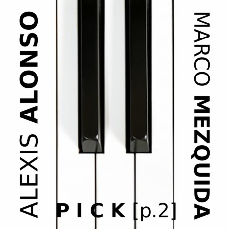 Pick, Pt. 2 ft. Marco Mezquida