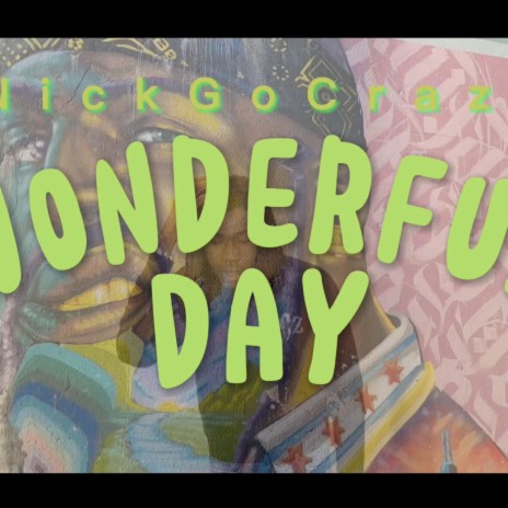 Wonderful Day | Boomplay Music