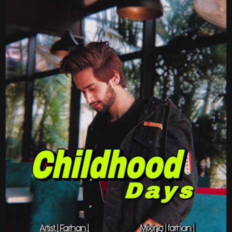 Childhood Days | Boomplay Music