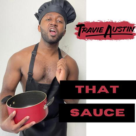 That Sauce! | Boomplay Music