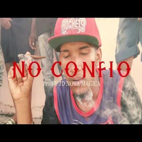 NO CONFIO ft. KADAVI RD | Boomplay Music