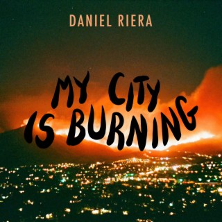 My City Is Burning