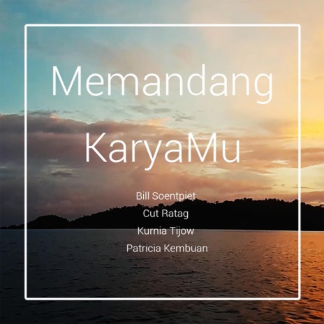 Memandang KaryaMu | Boomplay Music