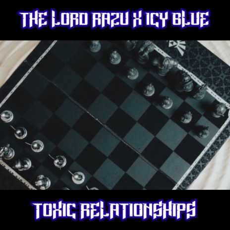 Toxic Relationships ft. Icy Blue | Boomplay Music
