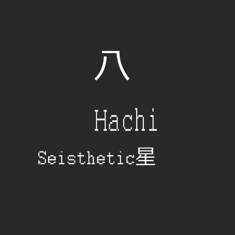 Hachi | Boomplay Music