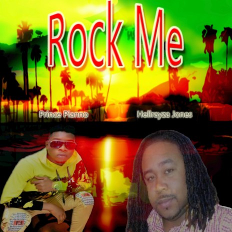 Rock Me (feat. Prince Piano) | Boomplay Music