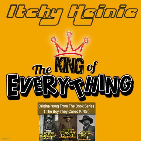 The King of Everything | Boomplay Music