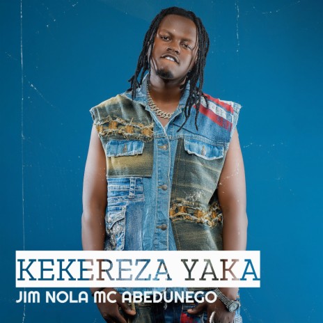 Kekereza Yaka | Boomplay Music