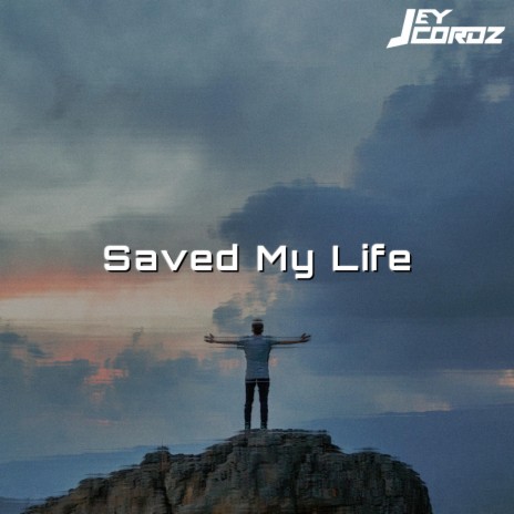 Saved My Life | Boomplay Music