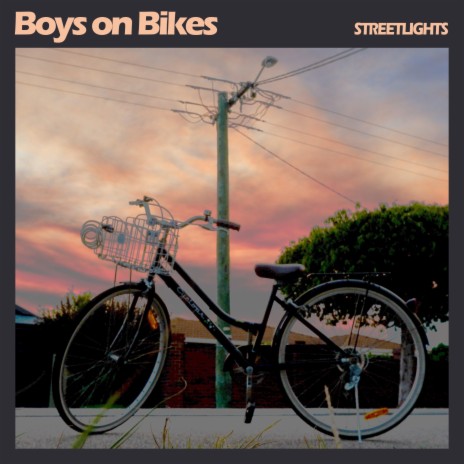 Boys on Bikes | Boomplay Music