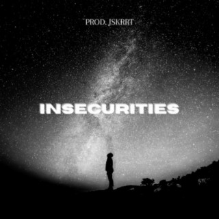 Insecurities