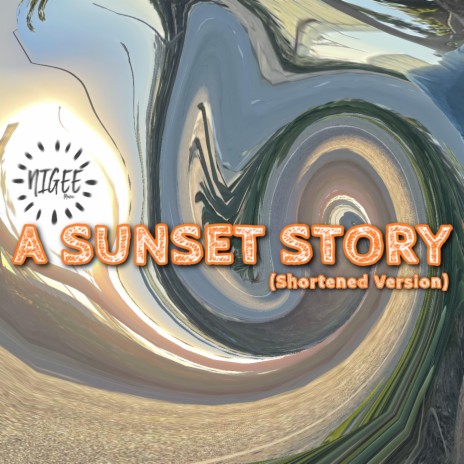 A SUNSET STORY (Shortened Version) | Boomplay Music