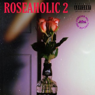 Rose-Aholic 2