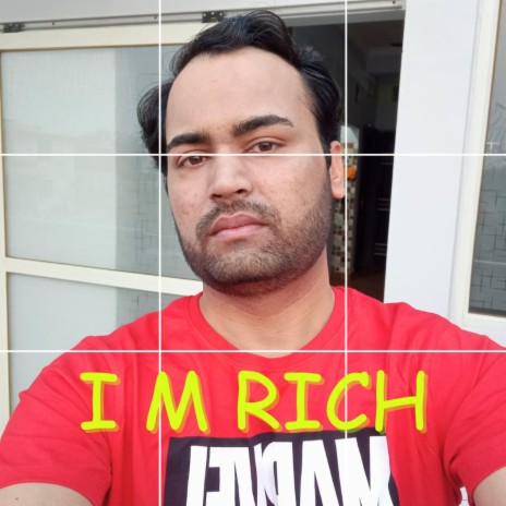 I M RICH | Boomplay Music