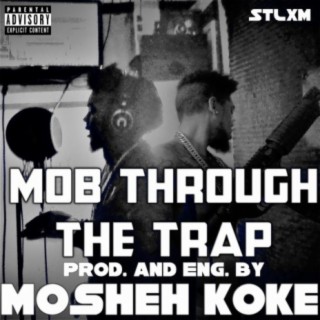 Mob Through the Trap
