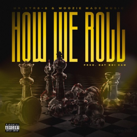 How We Roll ft. Woozie Made Music | Boomplay Music