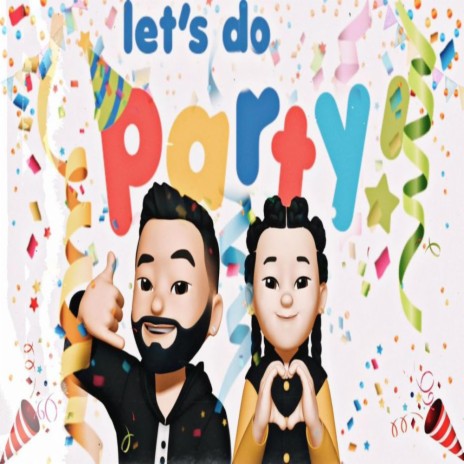 Let's Do Party ft. YarchaBeatz | Boomplay Music