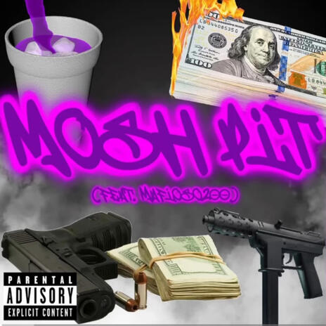 Mosh Pit ft. Mafioso200 | Boomplay Music