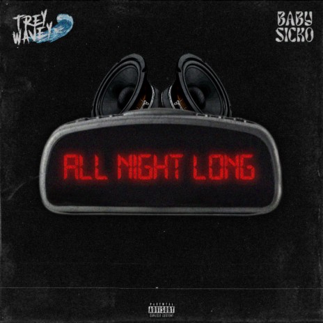 All Night Long ft. Baby Sicko | Boomplay Music