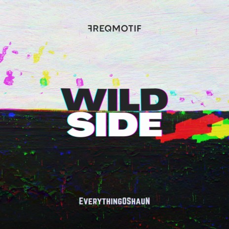 Wild Side ft. EverythingOShauN | Boomplay Music