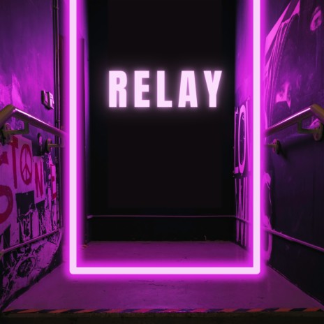 Relay | Boomplay Music