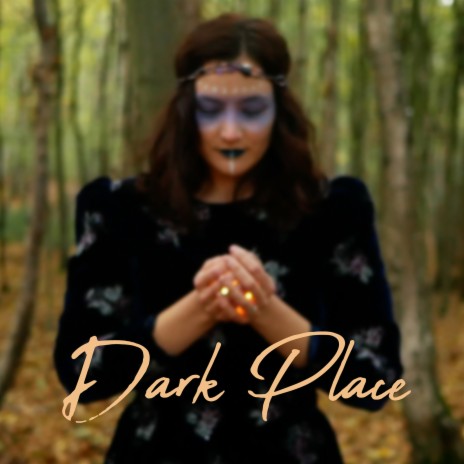 Dark Place | Boomplay Music