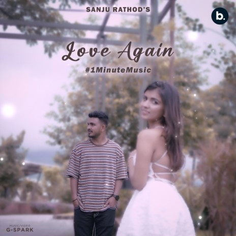 Love Again - 1 Min Music (Hindi) ft. G-Spark & Nilima Chavhan | Boomplay Music