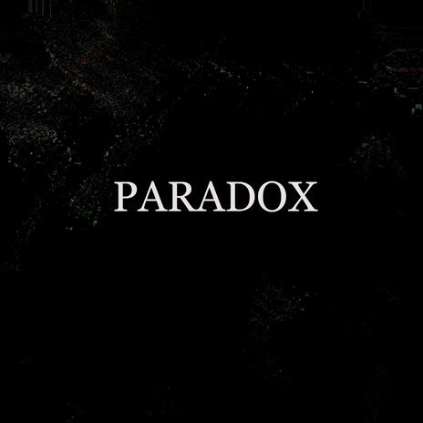 Paradox | Boomplay Music