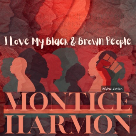 I Love My Black & Brown People | Boomplay Music