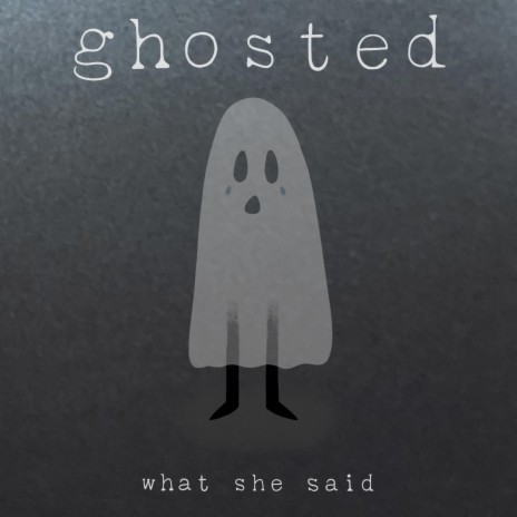 Ghosted | Boomplay Music