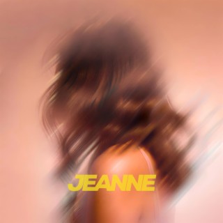 Jeanne lyrics | Boomplay Music