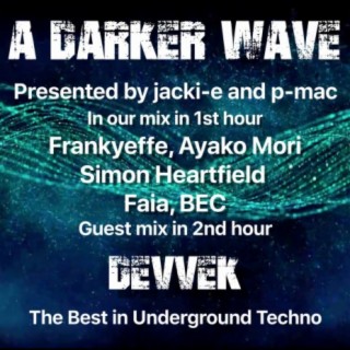 #295 A Darker Wave 10-10-2020 with guest mix 2nd hr by Devvek