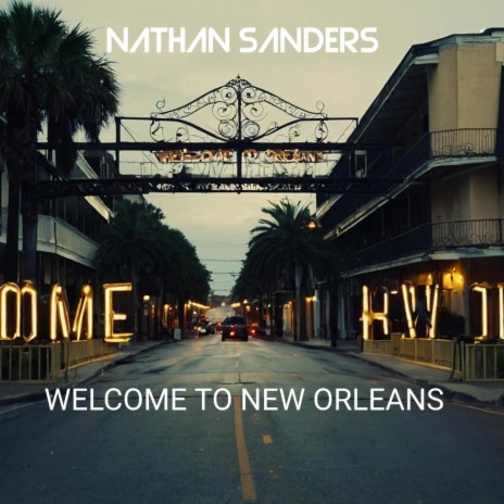 Welcome To New Orleans