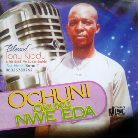 Ochuni Okuku Nwe Eda | Boomplay Music
