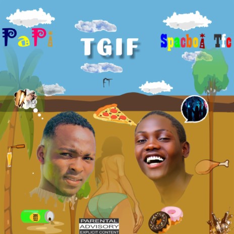 Tgif ft. Spacboi TFC | Boomplay Music