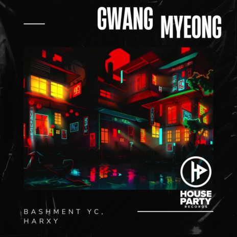 Gwang Myeong ft. Harxy | Boomplay Music