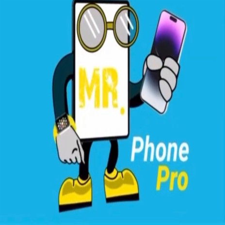 Mr. Phone Pro | Boomplay Music